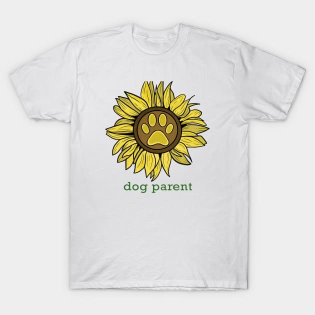 Dog Parent - Sunflower Design T-Shirt by Megan Makes